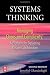 systems-thinking-second-edition-managing-chaos-and-complexity-a-platform-for-designing-business-architecture