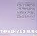 Thrash & Burn