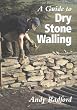 A Guide to Dry Stone Walling