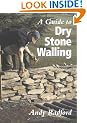 A Guide to Dry Stone Walling