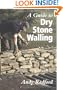 A Guide to Dry Stone Walling
