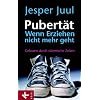 Pubert�t - wenn Erziehen nicht mehr geht: Gelassen durch st�rmische Zeiten