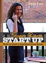 Spare Room Start Up: How to Start a Business from Home