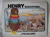 Henry discovers - the seaside