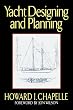 Yacht Designing and Planning: For Yachtsmen, Students, and Amateurs