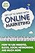 Get Up to Speed with Online Marketing: How to Use Websites, Blogs, Social Networking and Much More: How to Use Websites, Blogs, Social Networking and Much More