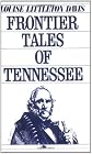 Frontier Tales of Tennessee