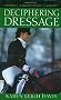 Deciphering Dressage (Howell Equestrian Library)