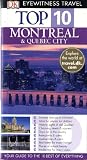  : Top 10 Montreal & Quebec City (DK Eyewitness Travel)