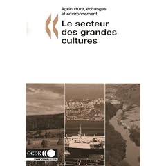 Agriculture, ?Changes ET Environnement Le Secteur DES Grandes Cultures