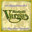 30 Pegaditas del Mariachi Vargas