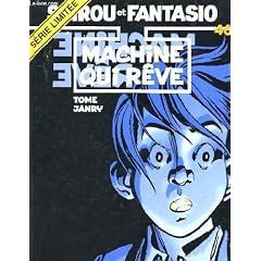 Spirou et Fantasio, tome 46 : La Machine qui r�ve