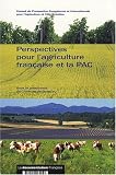 Revue La Documentation Française  / Perspectives pour l'agriculture française et la PAC