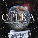 The Best Opera Album in the World ...Ever!
