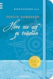 Produkt-Bild: H&ouml;re nie auf zu tr&auml;umen Taschenkalender 2013