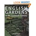 English Gardens of the Twentieth Century: From the Archives of Country Life
