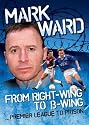 Mark Ward: Right Wing to B-wing...Premier League to Prison