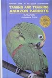 Taming and Training Amazon Parrots