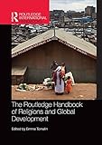 The Routledge handbook of religions and global development