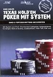 Texas Holdem - Poker mit System 2: Fortgeschrittene und Experten