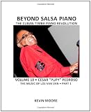 Beyond Salsa Piano: César "Pupy"  Pedroso - The Music of Los Van Van - Part 1