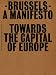 Books : Brussels: A Manifesto Towards the Capital of Europe