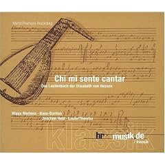 Chi Mi Sente Cantar - Das Lautenbuch der Elisabeth von Hessen