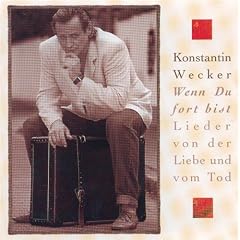 Wenn Du fort bist - Lieder von der Liebe und vom Tod/2nd Edition