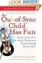The Out-of-Sync Child has fun