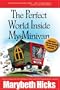 The Perfect World Inside My Minivan -- One mom's journey through the streets of suburbia