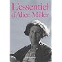 L'essentiel d'Alice Miller de Alice Miller