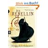 Die Rebellin. Die Gilde der Schwarzen Magier 01