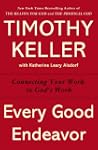 Every Good Endeavor: Connecting Your...