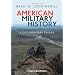 American Military History: A Documentary Reader