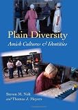 Plain Diversity: Amish Cultures and Identities (Young Center Books in Anabaptist and Pietist Studies)