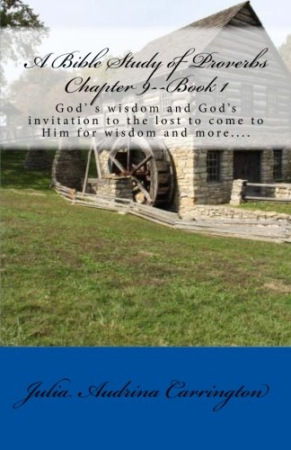 A Bible Study of Proverbs Chapter 9--Book 1