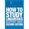 How to Study Linguistics: A Guide to Study Linguistics