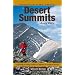 Deserts Summits: A Climbing & Hiking Guide to California & Southern Nevada