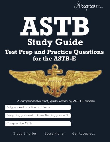 ASTB Study Guide: Test Prep and Practice Test Questions for the ASTB-E