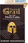 The Iron Grail: The Merlin Codex: 2: Book 2 of the Merlin Codex (Gollancz S.F.)