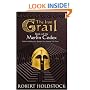 The Iron Grail: Book 2 Of The Merlin Codex (Gollancz S.F.)