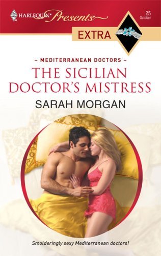 The Sicilian Doctor's Mistress (Mediterranean Doctors)