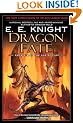Dragon Fate: Book Six of The Age of Fire