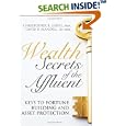 Wealth Secrets of the Affluent: Keys to Fortune Building and Asset Protection