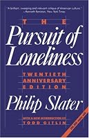 The Pursuit of Loneliness