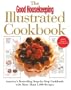 The Good Housekeeping Illustrated Cookbook: America's Bestselling Step-by-Step Cookbook, with More Than 1,400 Recipes