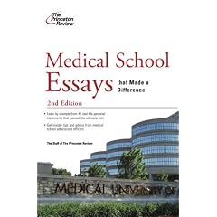 Medical School Essays that Made a Difference, 2nd Edition (Graduate School Admissions Gui)