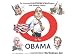O is For Obama: An Irreverent A-to-Z Guide to Washington and Beltway Politics Image of O is For Obama: An Irreverent A-to-Z Guide to Washington and Beltway Politics