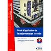 Guide d'application de la r�glementation incendie - B�timents d'habitation, �tablissement recevant du public (ERP), locaux d'activit�.
