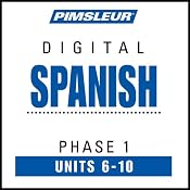 Spanish Phase 1, Unit 06-10: Learn to Speak and Understand Spanish with Pimsleur Language Programs | [Pimsleur]